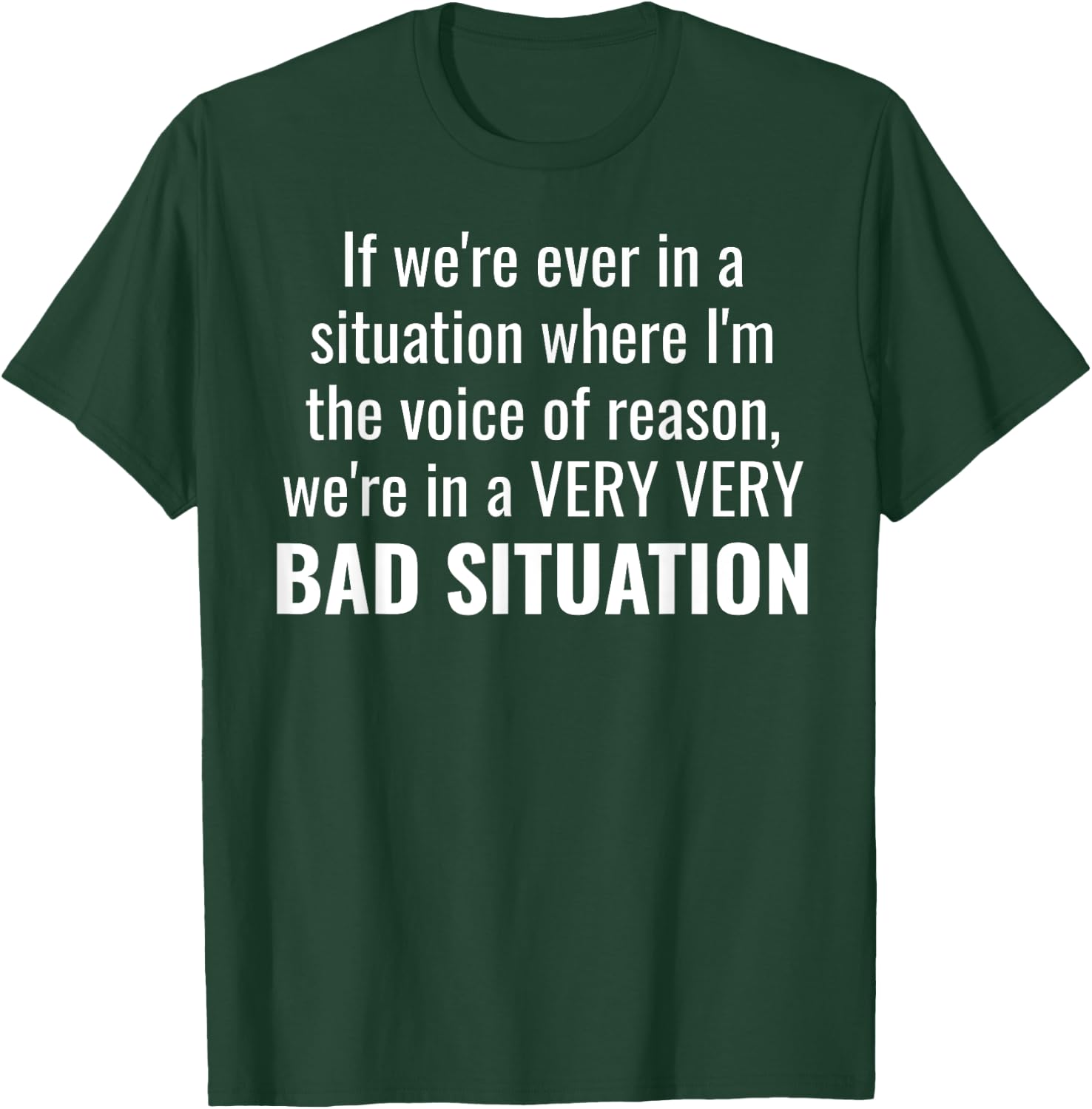 Funny Voice of Reason Gag Gift Men Women T-Shirt - T-Shirt | Forest