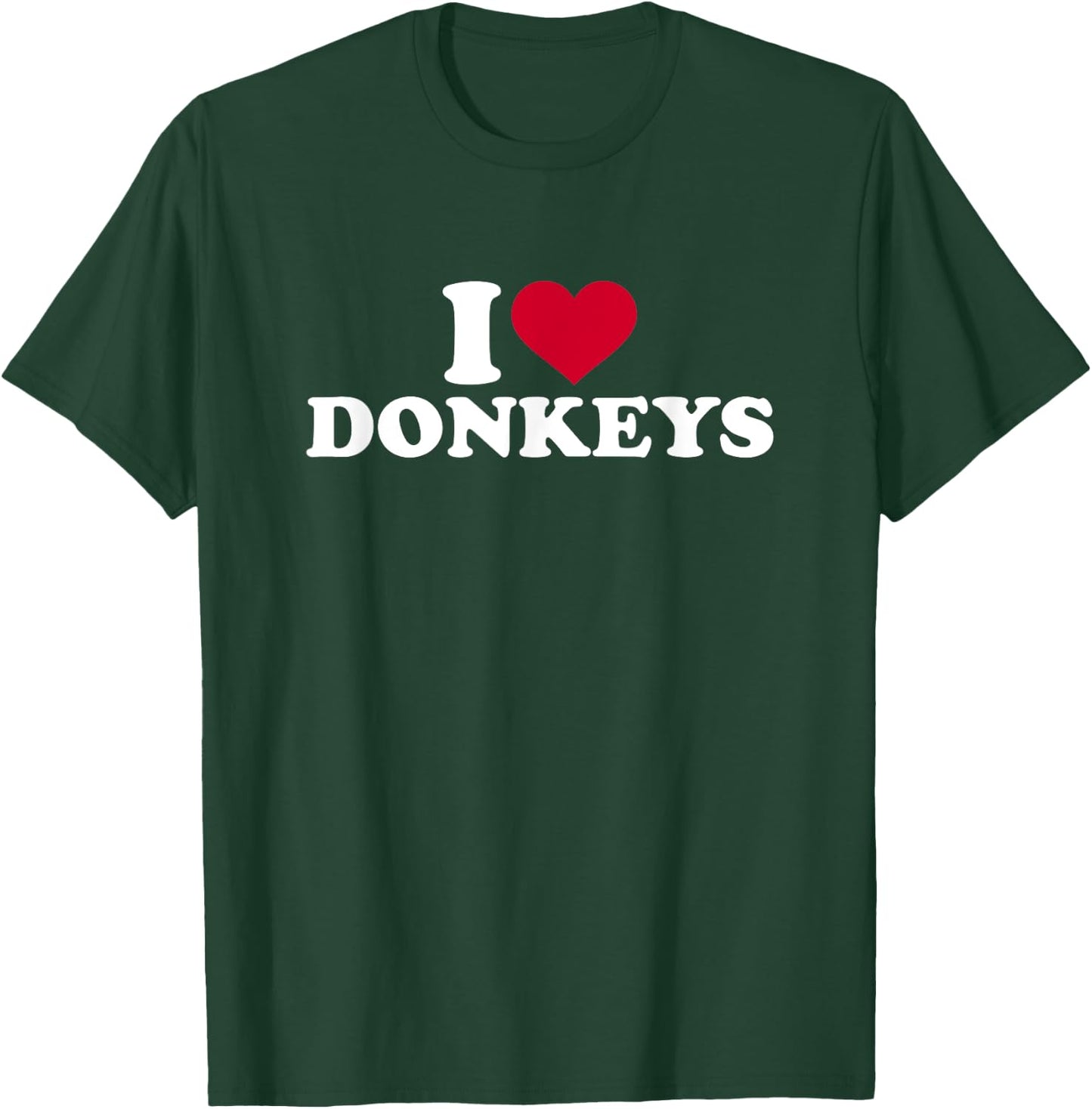 I love donkeys T-Shirt - T-Shirt | Forest