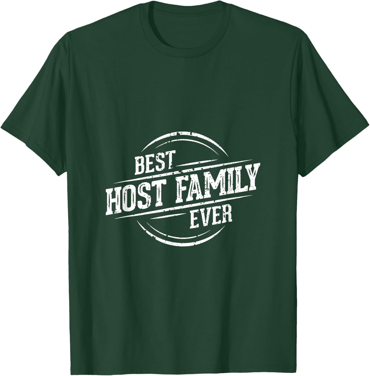 Best Host Family Ever Shirt - Gift host families T-Shirt - T-Shirt | Forest
