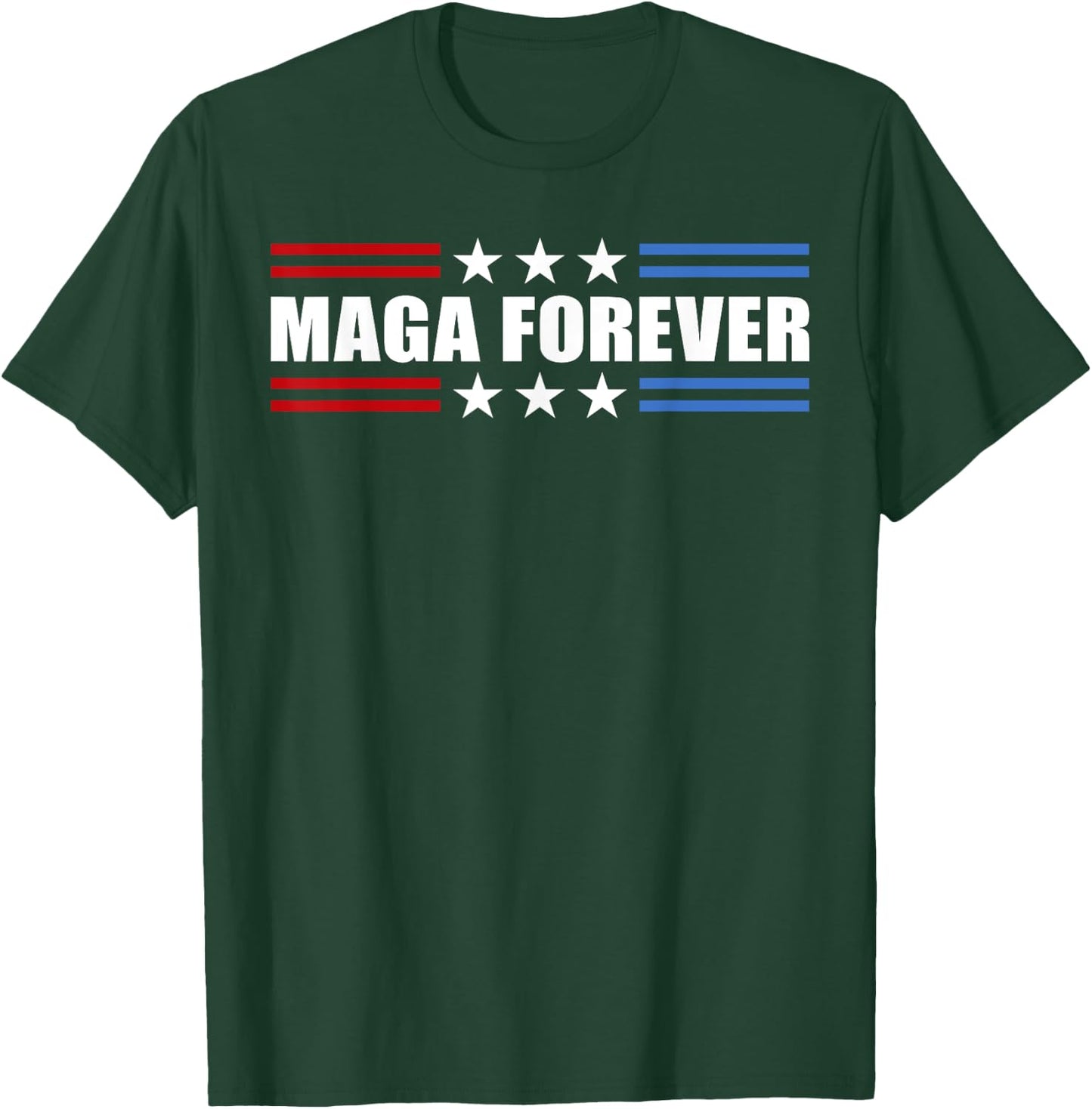 Maga Forever American Flag Maga Forever T-Shirt - T-Shirt | Forest