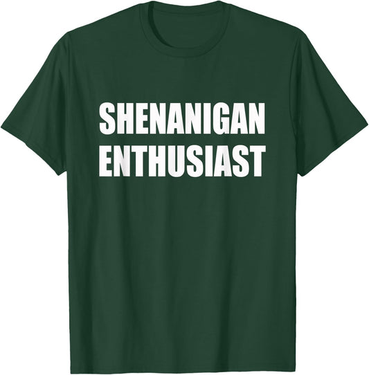 Shenanigan Enthusiast St. Patricks Day Beer T-Shirt - T-Shirt | Forest