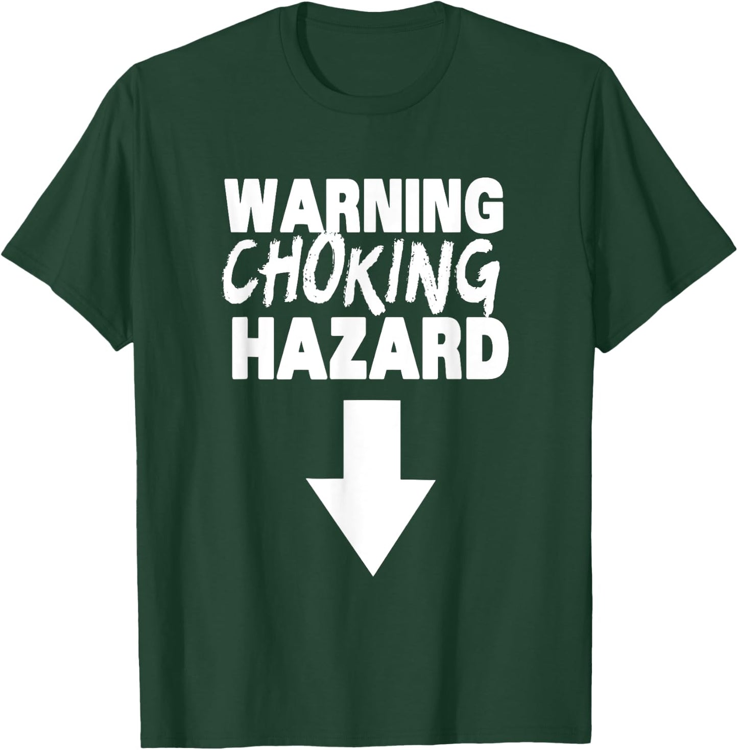 Warning Choking Hazard, Funny Penis Statement T-Shirt - T-Shirt | Forest