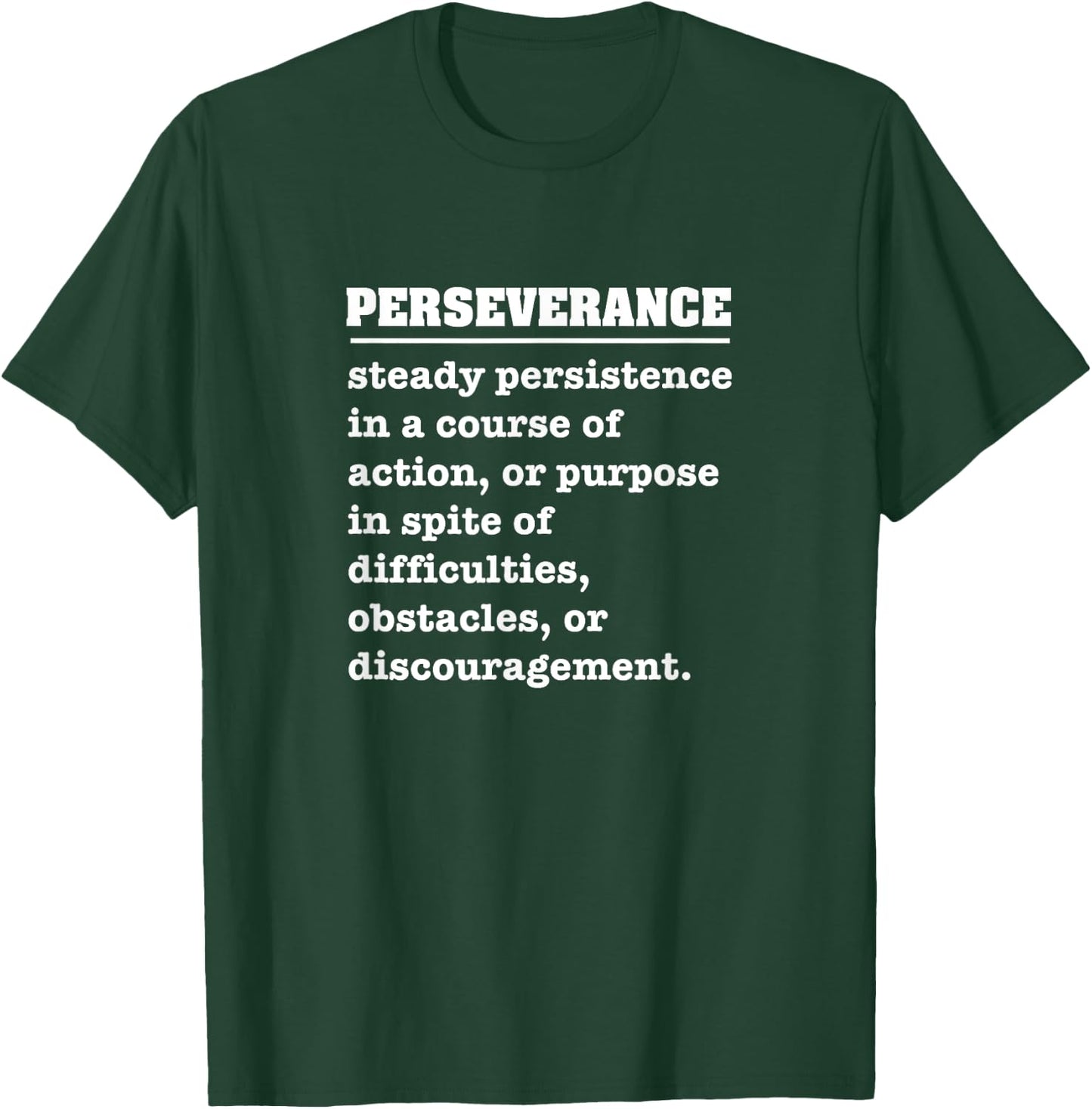Perseverance T-Shirt - T-Shirt | Forest