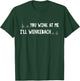 You Wink At Me I'll Wenkebach Shirt Funny Nurse T-Shirt - T-Shirt | Forest