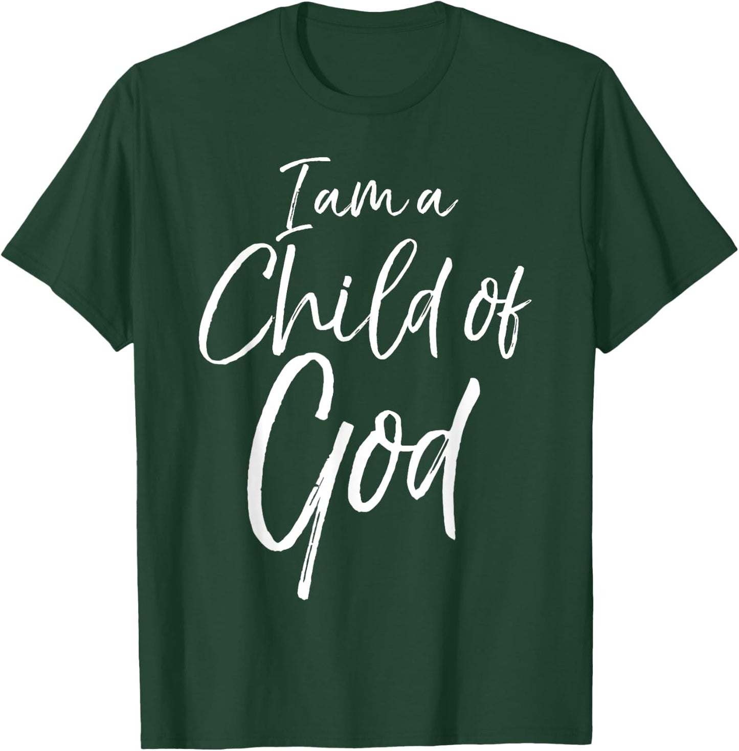 I am a Child of God Shirt Cute Christian Daughter Son of God T-Shirt - T-Shirt | Forest