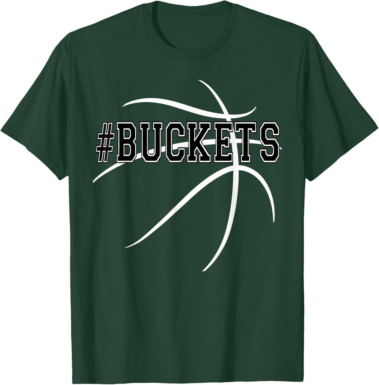 #Buckets Basketball hoops team get buckets shooting shirt T-Shirt - T-Shirt | Forest