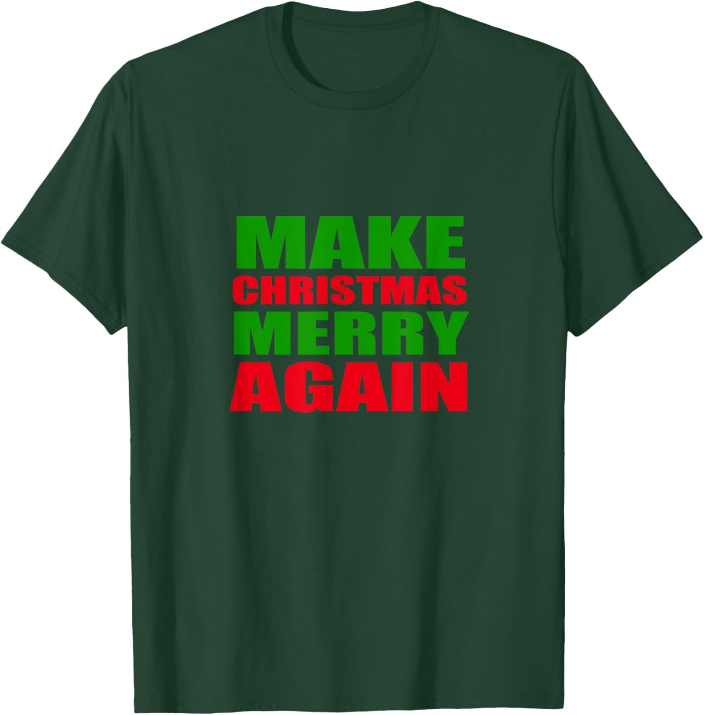 Make Christmas Merry Again Shirt Funny Trump Support T-Shirt - T-Shirt | Forest