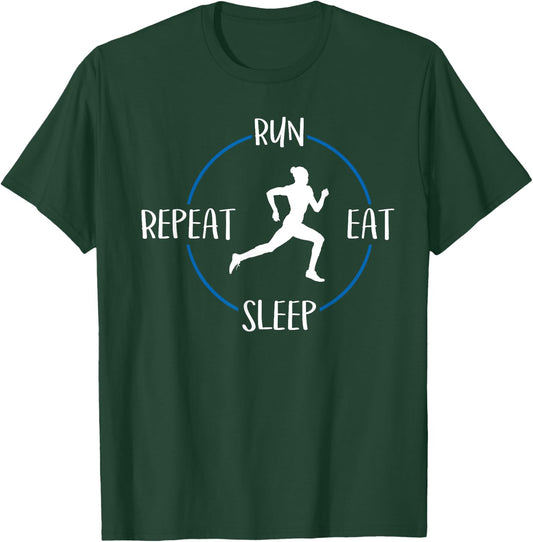 Run Eat Sleep Repeat Gift Runners & Joggers T-Shirt - T-Shirt | Forest