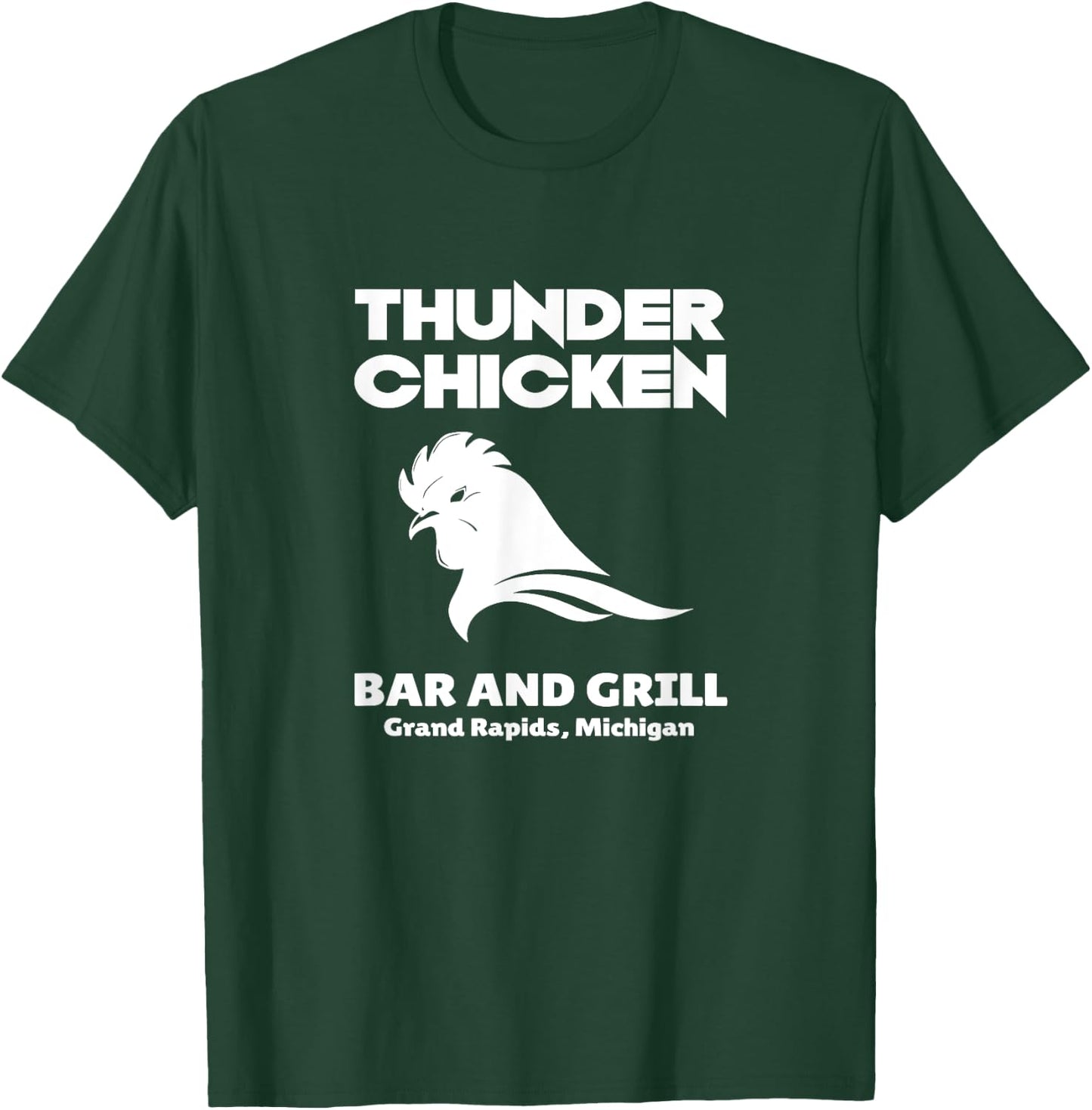 Thunder Chicken Bar and Grill Michigan T-Shirt - T-Shirt | Forest