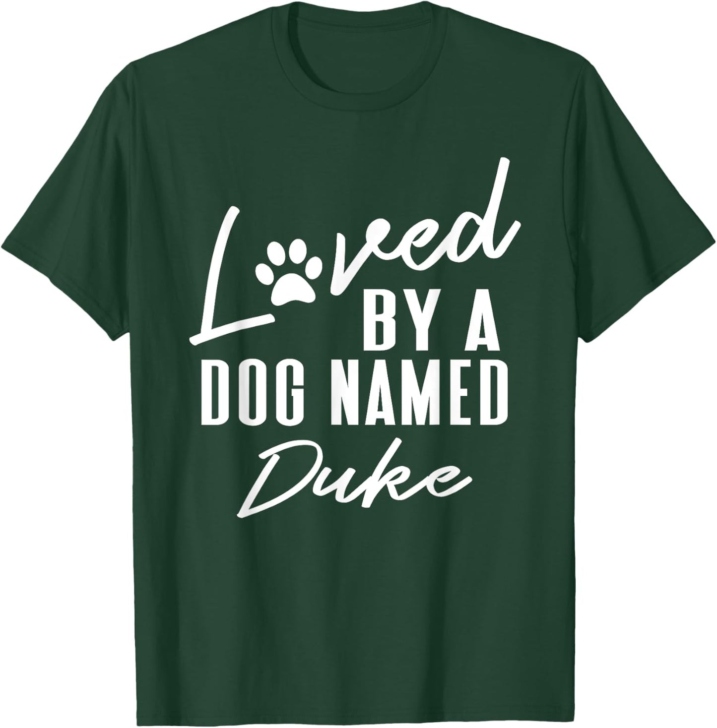 Personalized Dog Name Duke Gift Pet Lover Paw Print T-Shirt - T-Shirt | Forest