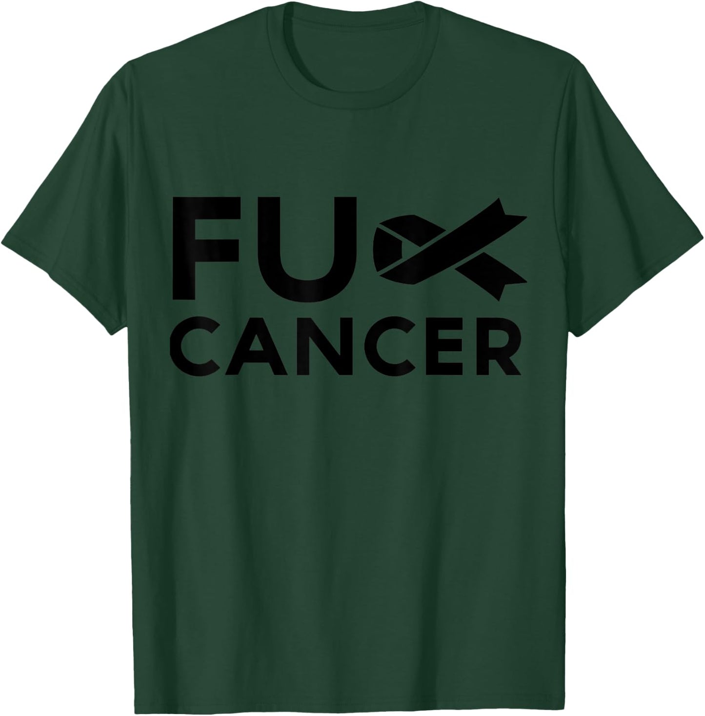 F.ck Cancer Fck Cancer Fight Back F.ck Cancer T-Shirt - T-Shirt | Forest