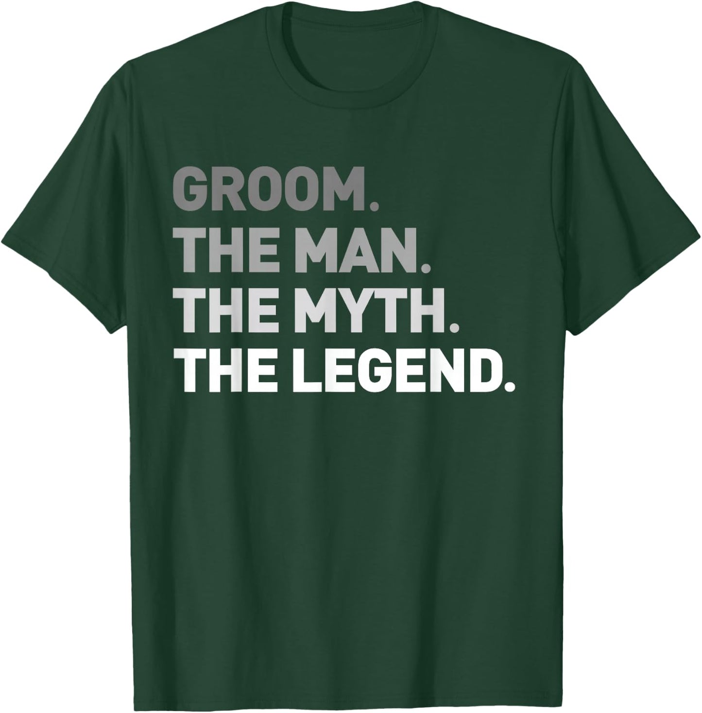 The Man Myth Legend Shirt Cool Funny Gift Groom Gift T-Shirt - T-Shirt | Forest