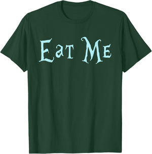 Eat Me Alice in Wonderland funny Quote T-Shirt - T-Shirt | Forest