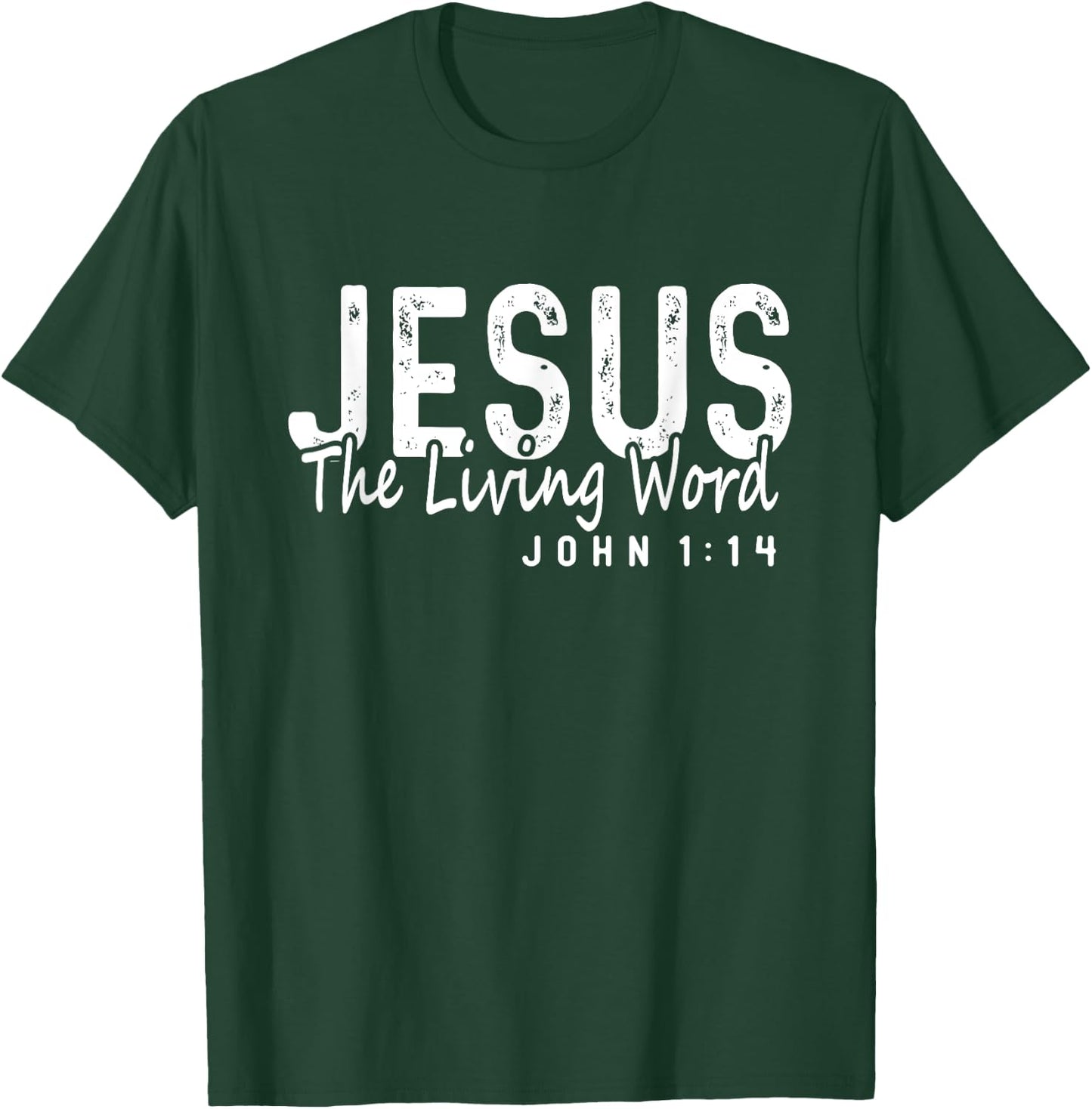 Jesus The Living Word Christian Saying God Faith Bible T-Shirt - T-Shirt | Forest