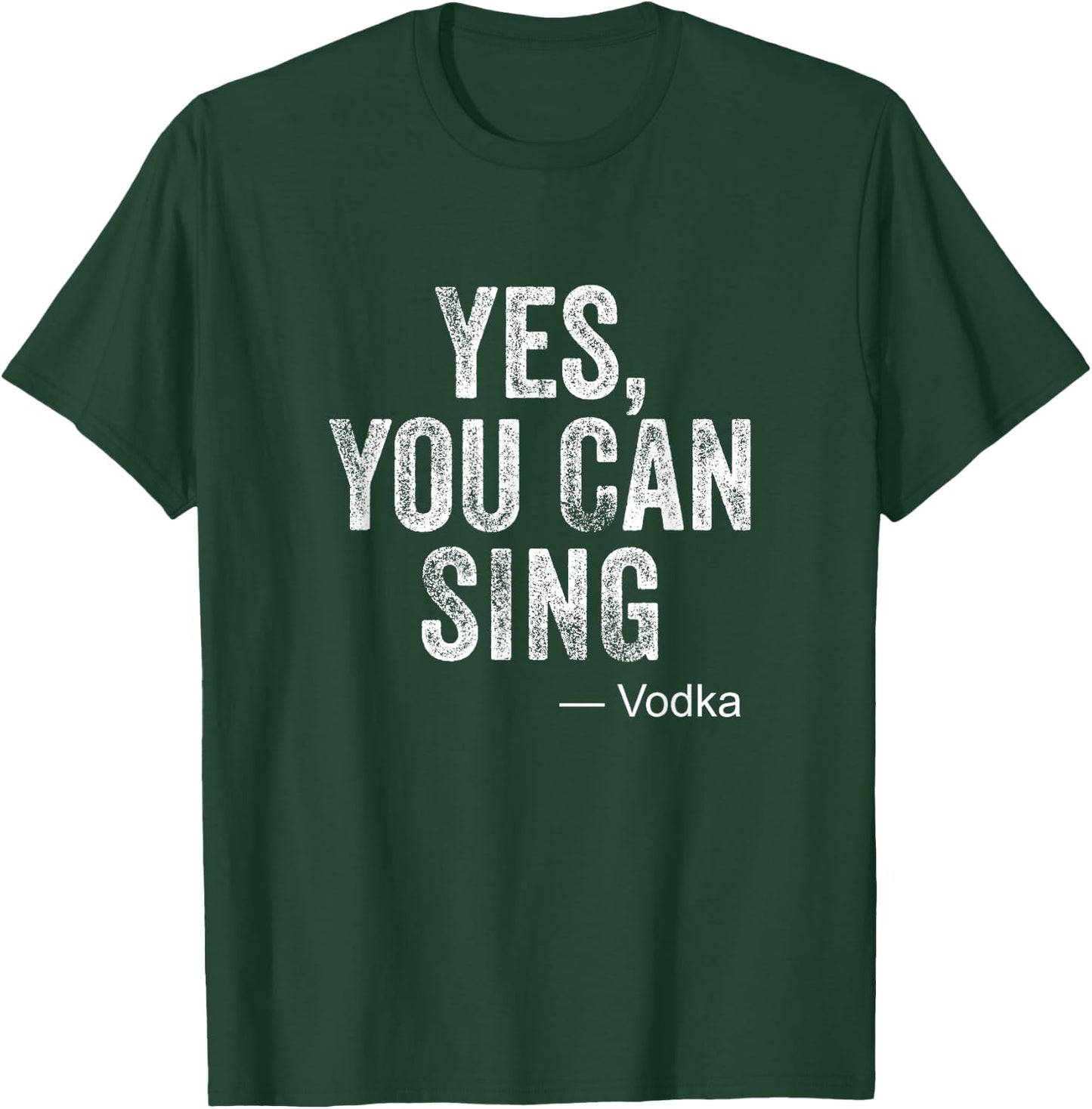 Funny Karaoke Yes You Can Sing Vodka Drinking Party Gag Gift T-Shirt - T-Shirt | Forest