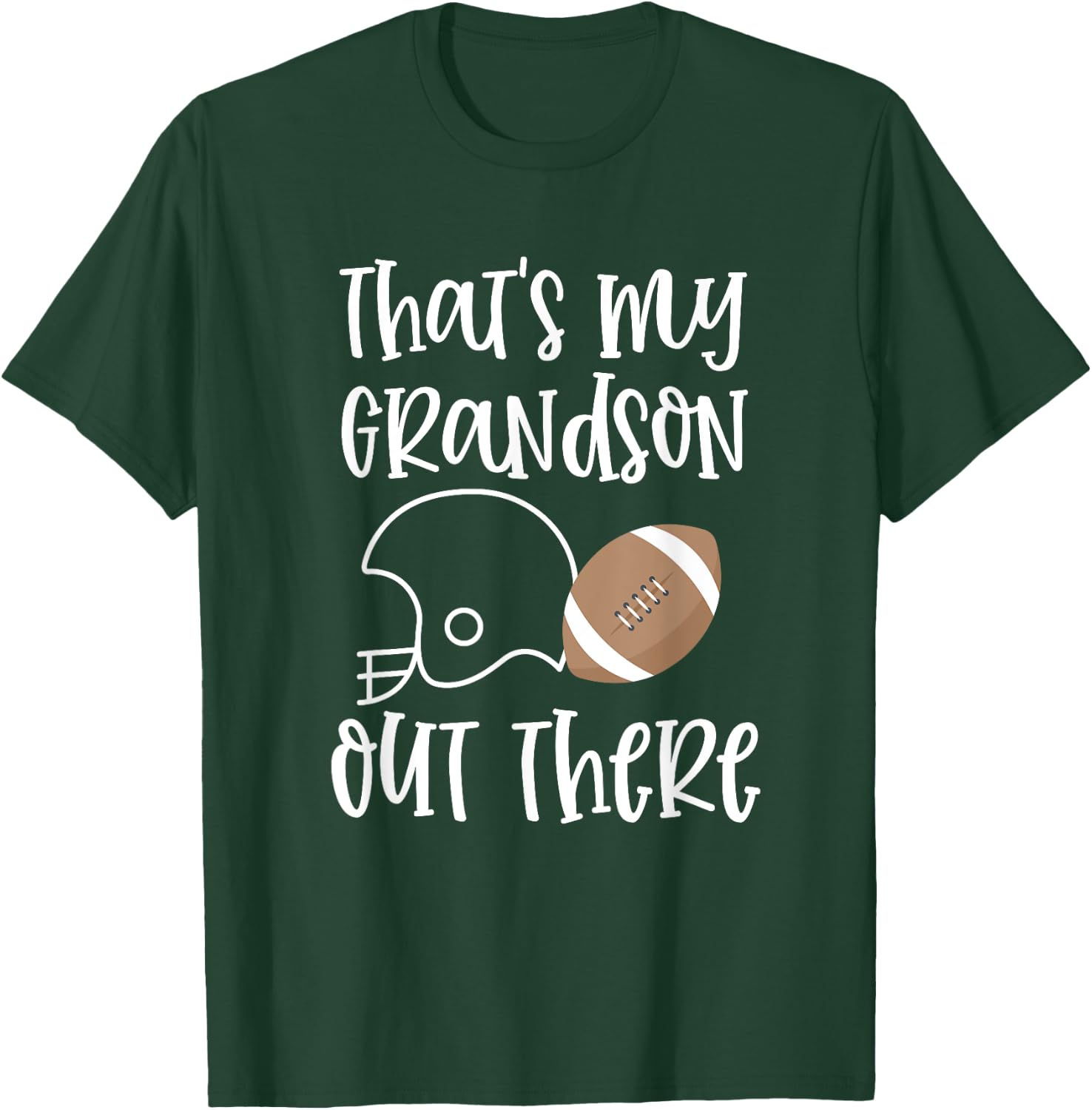 Proud Football Grandma Gift That's My Grandson Out There T-Shirt - T-Shirt | Forest