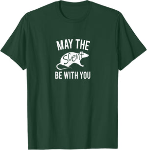 May The Scent Be With You Barn Hunt T-Shirt - T-Shirt | Forest