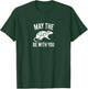 May The Scent Be With You Barn Hunt T-Shirt - T-Shirt | Forest