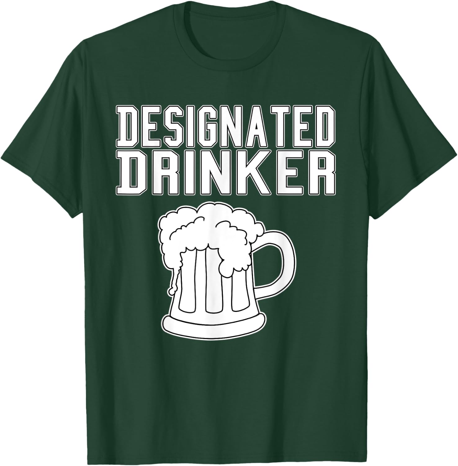 Funny Designated Drinker - Great Drinking / Party Gift & Gag T-Shirt - T-Shirt | Forest