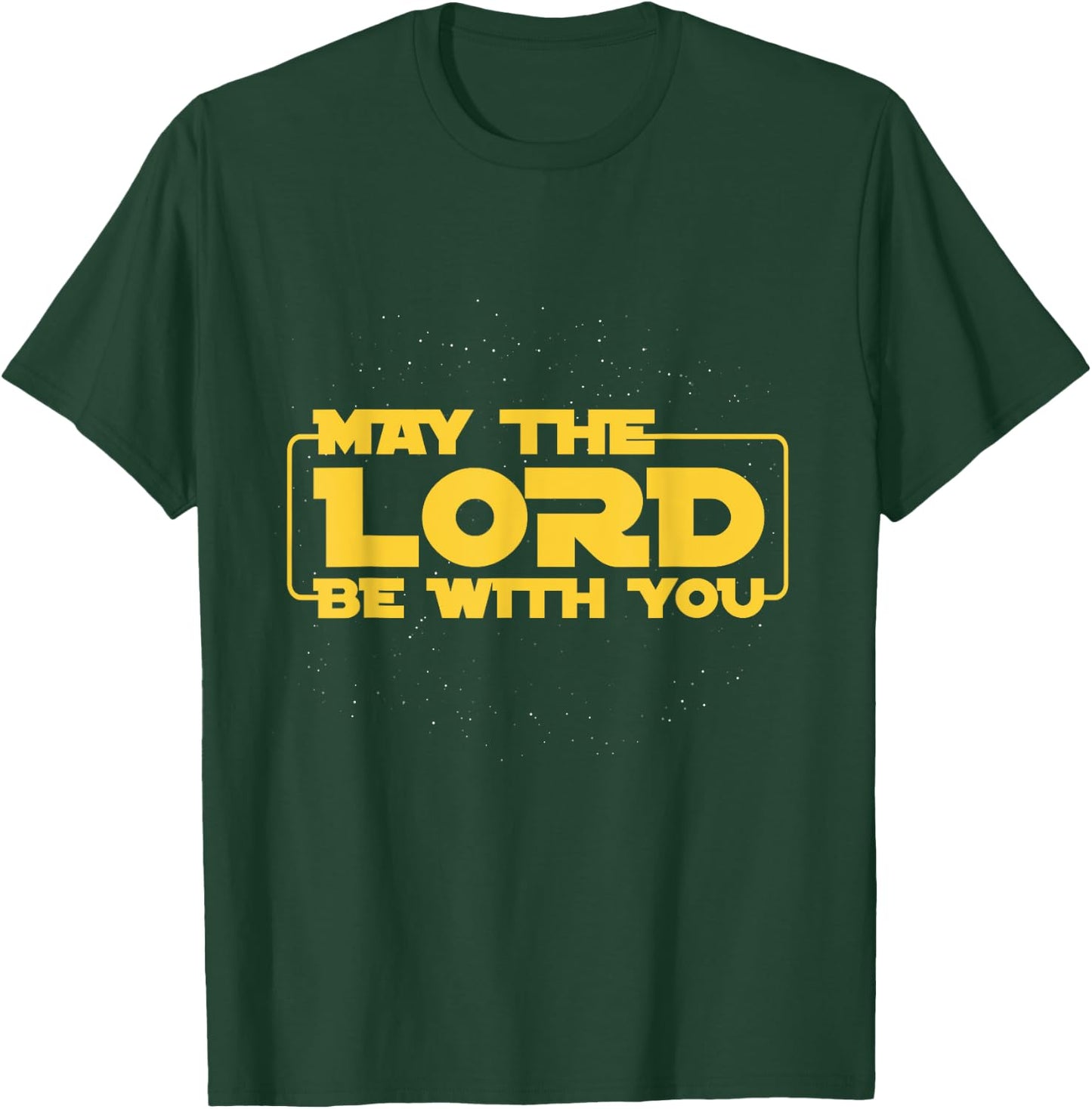 May The Lord Be With You Gift T-Shirt - T-Shirt | Forest