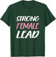 Strong Female Lead Woman's Day Tough T-Shirt - T-Shirt | Forest