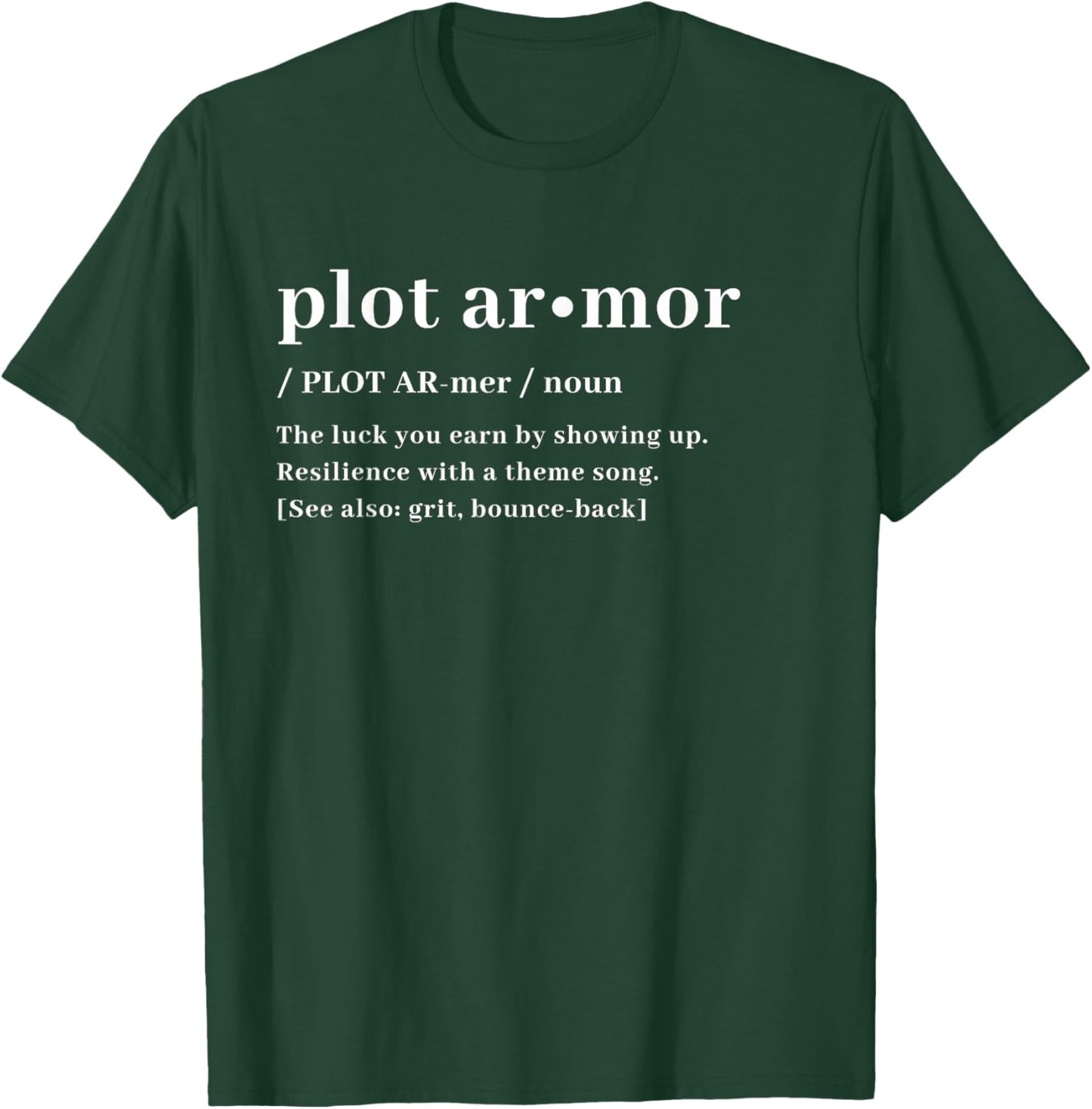 Plot Armor Definition - Funny Writer & Gamer Humor T-Shirt - T-Shirt | Forest