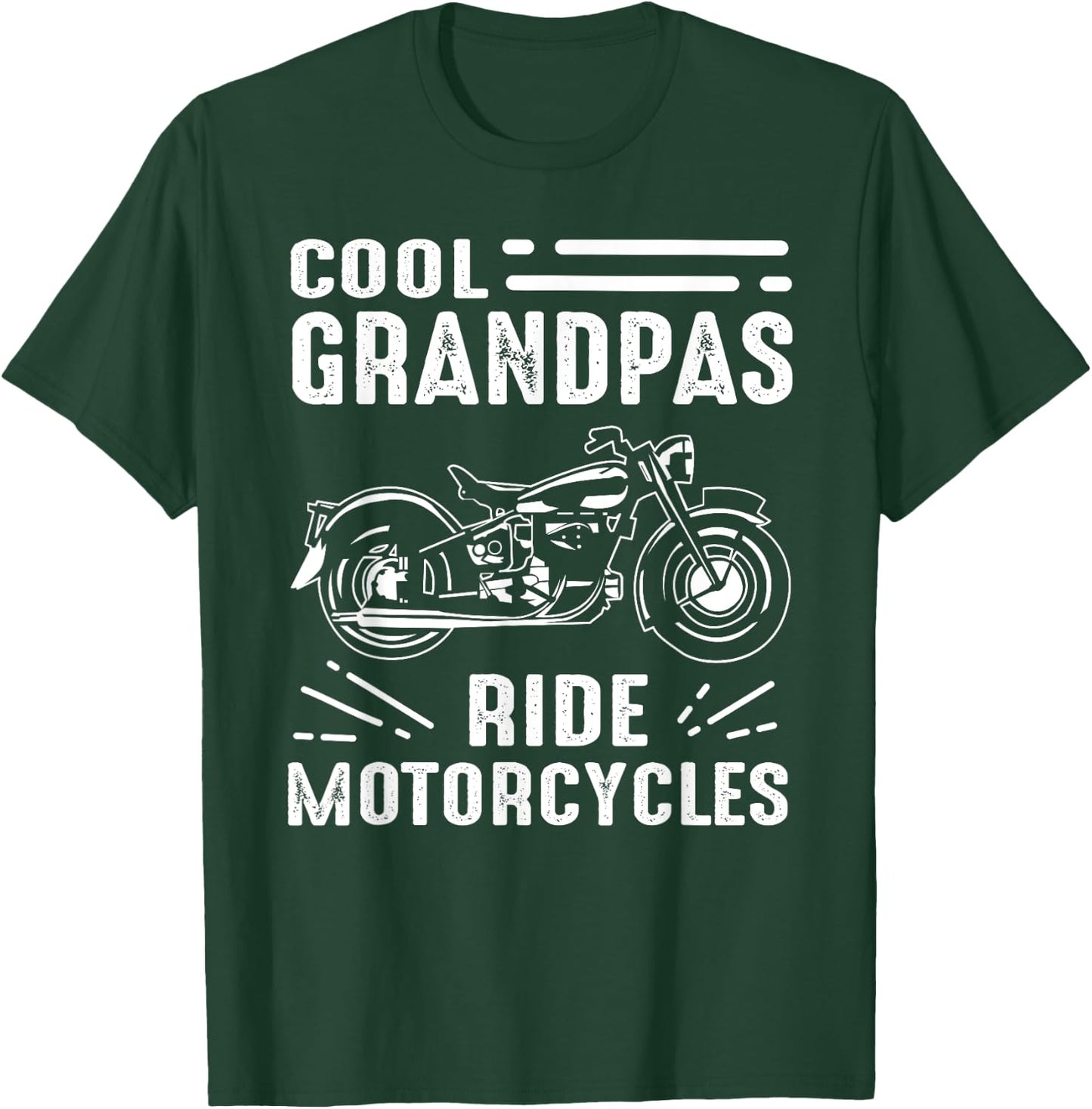 Cool Grandpas Ride MotorCycles - Funny Grand Father Biker T-Shirt - T-Shirt | Forest