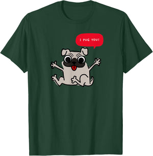 Funny I Pug you Dog Gift Dog Trainer or Dog Walker T-Shirt - T-Shirt | Forest