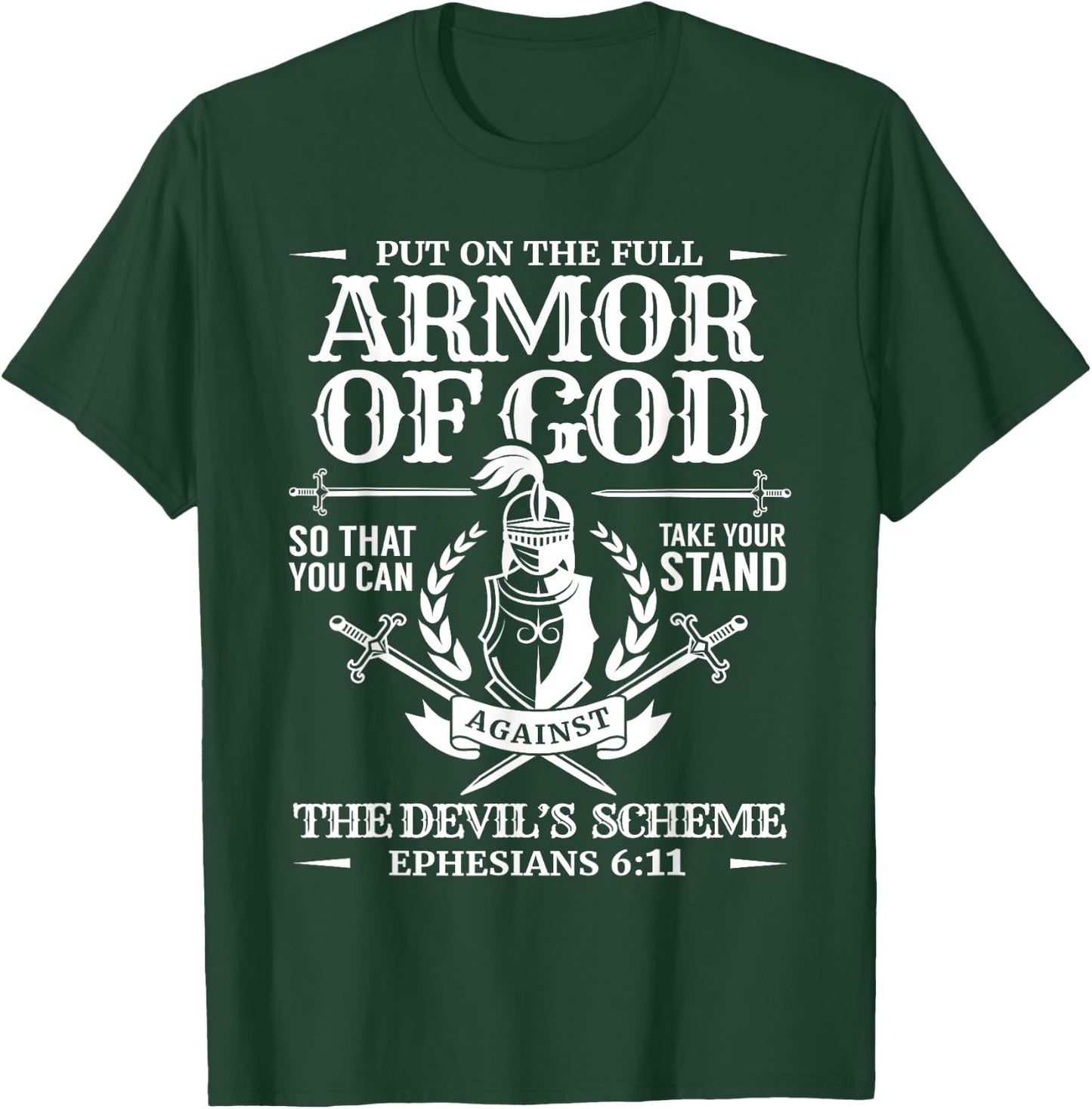 Armor of God Knight & Shield Ephesians 6:11 T-Shirt - T-Shirt | Forest