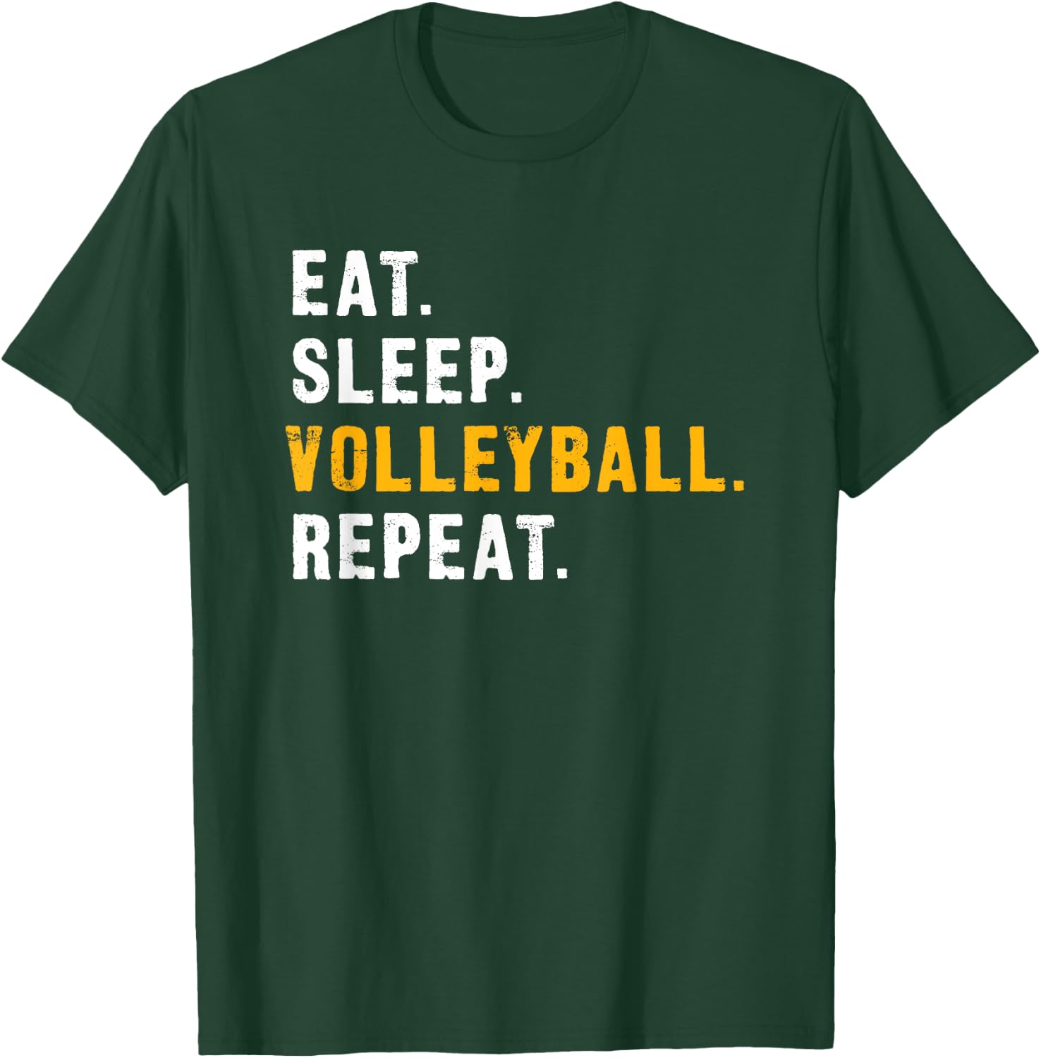 Eat Sleep Volleyball Repeat Shirts T-Shirt - T-Shirt | Forest