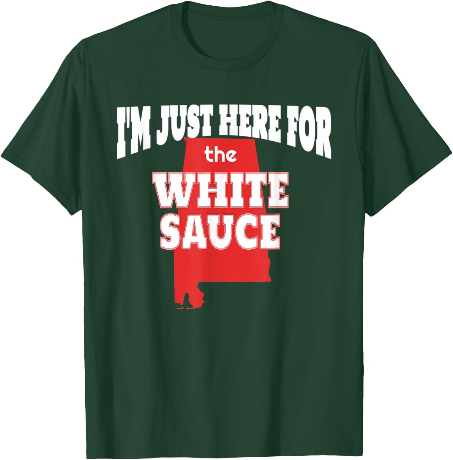 Alabama Barbecue White Sauce for BBQ Pitmaster Cook T-Shirt - T-Shirt | Forest