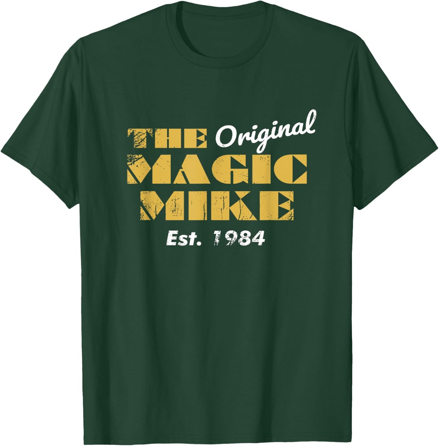 The Original Magic Mike Birthday 1984 T-Shirt - T-Shirt | Forest