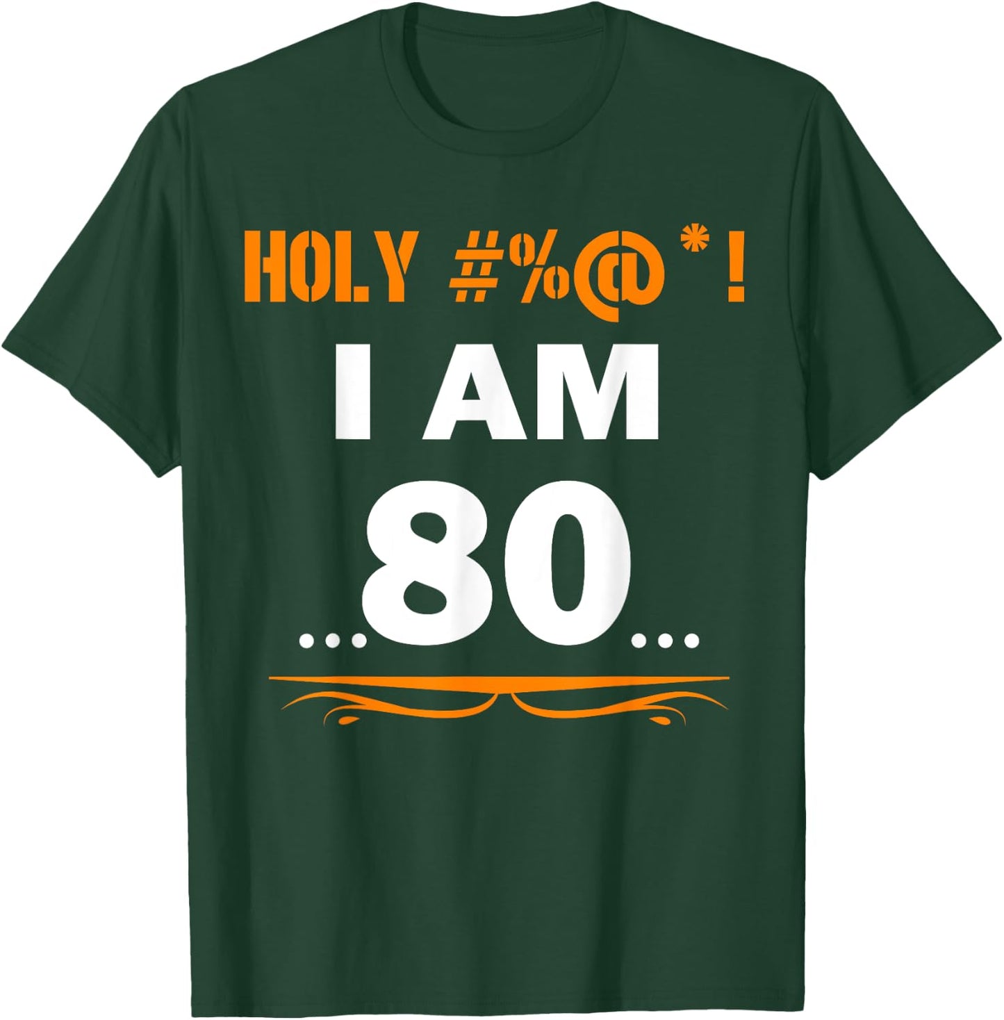 Funny Holy I'm 80 Years Old Shirt 80th Birthday Gift T-Shirt - T-Shirt | Forest