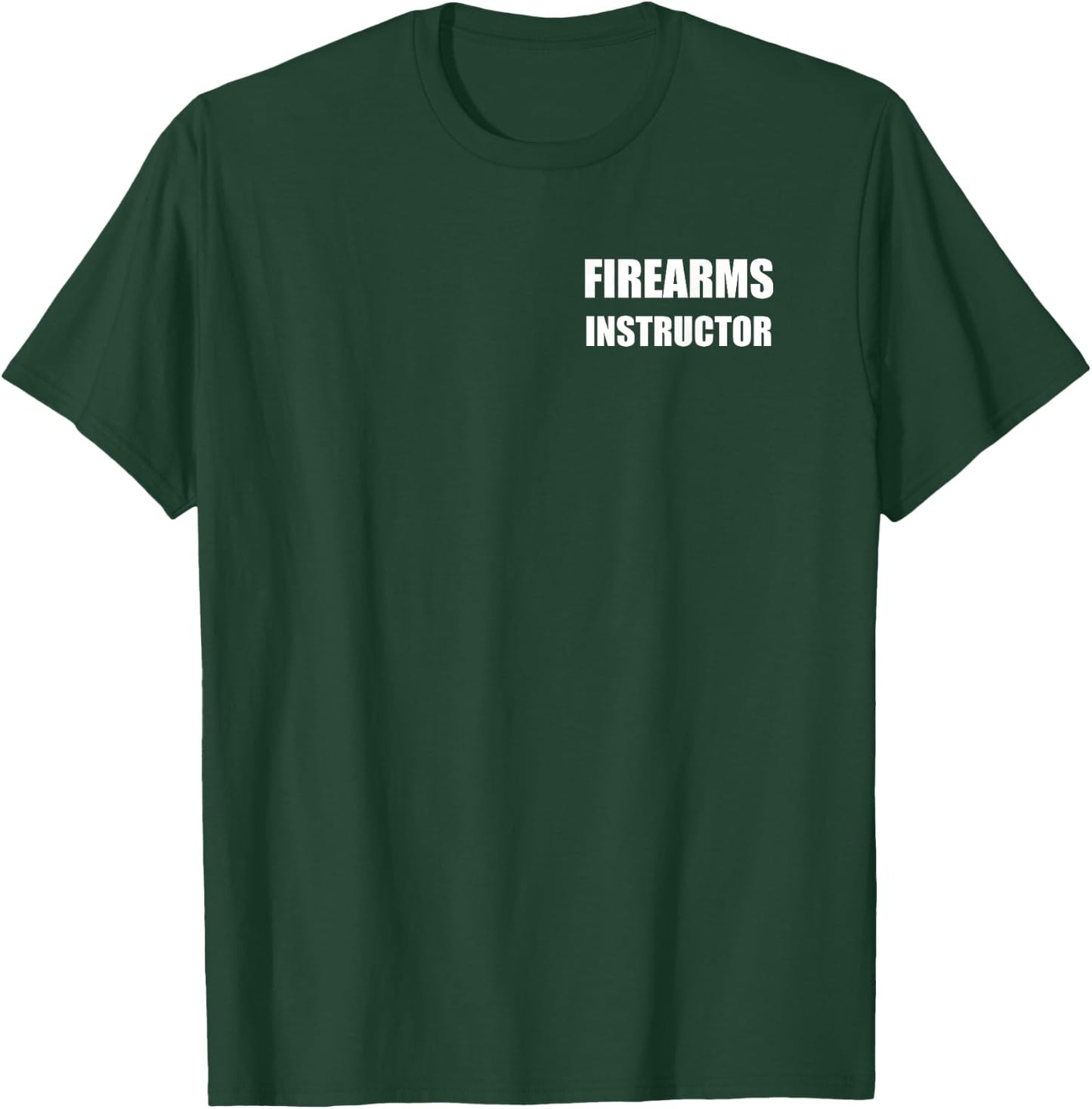 Firearms Instructor Logo Official Uniform Employees Bold T-Shirt - T-Shirt | Forest