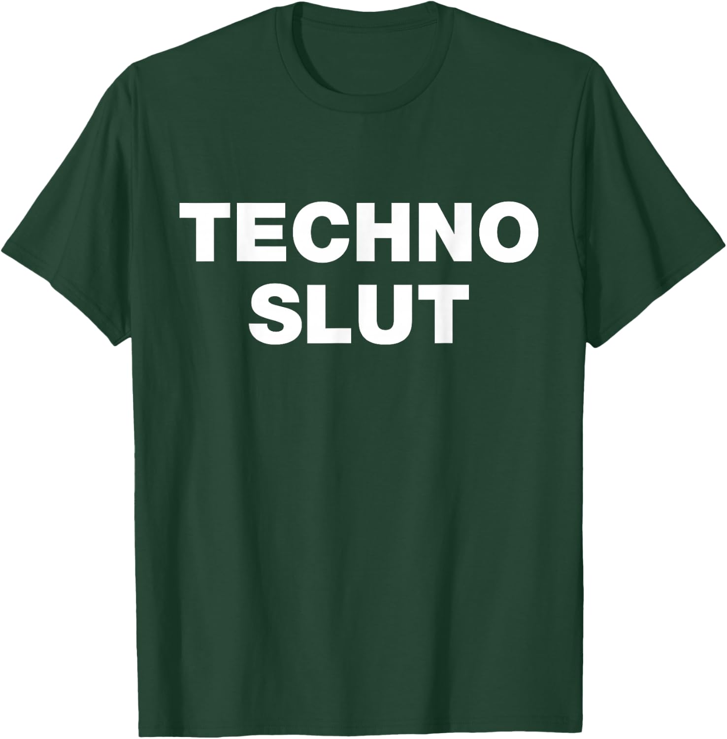 Techno Slut EDM Music Festival Rave Party T-Shirt - T-Shirt | Forest