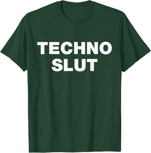 Techno Slut EDM Music Festival Rave Party T-Shirt - T-Shirt | Forest