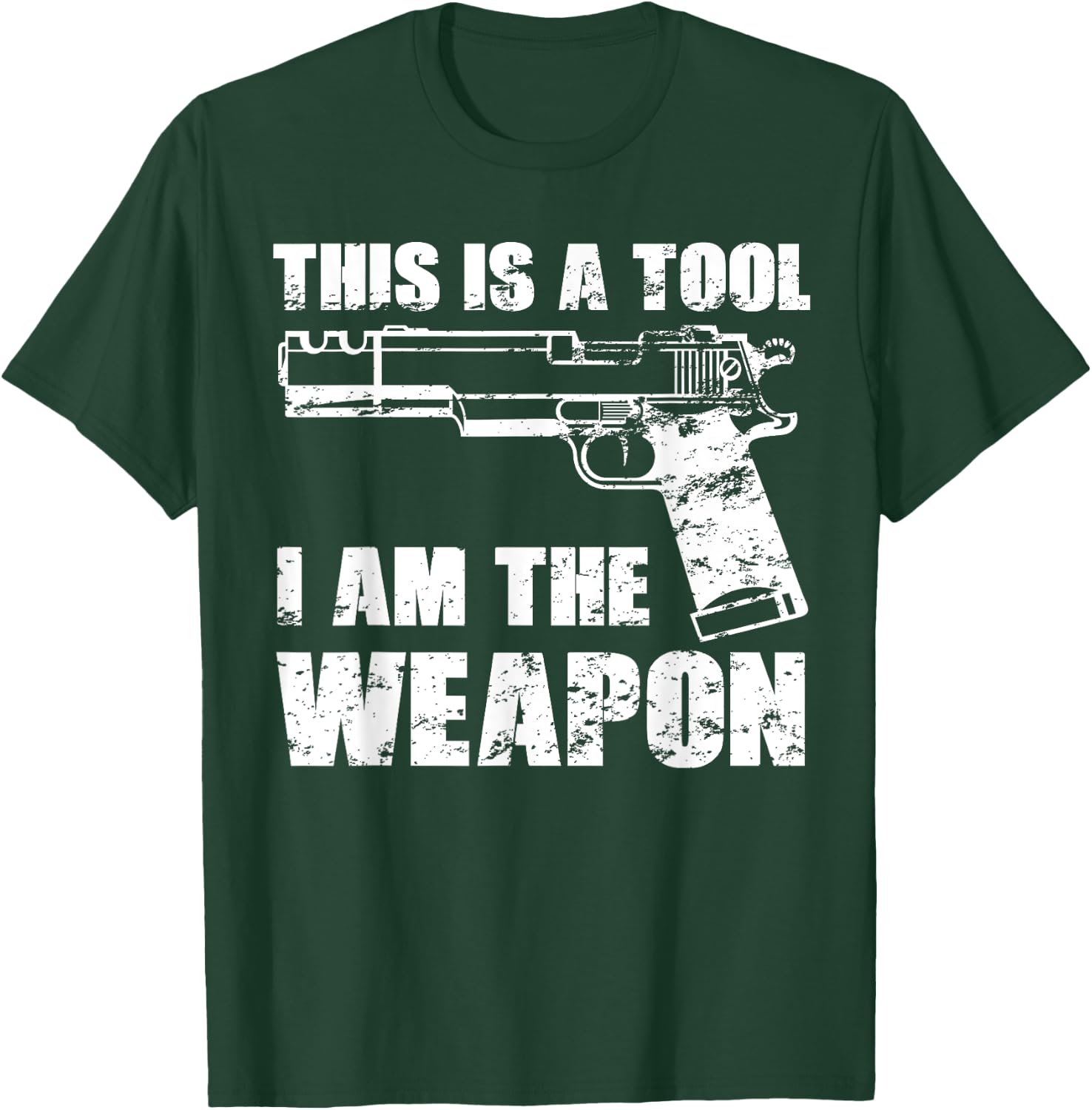 This Is A Tool I Am The Weapon Pistol Gun Possession Veteran T-Shirt - T-Shirt | Forest