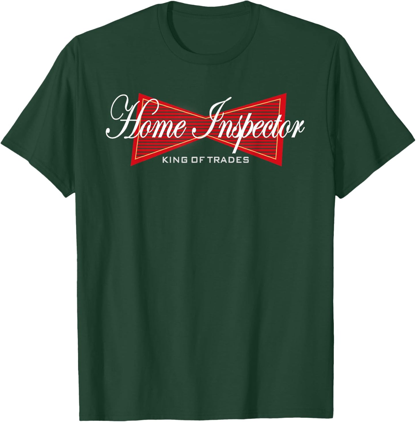 Funny Home Inspector King of Trades House Inspection T-Shirt - T-Shirt | Forest