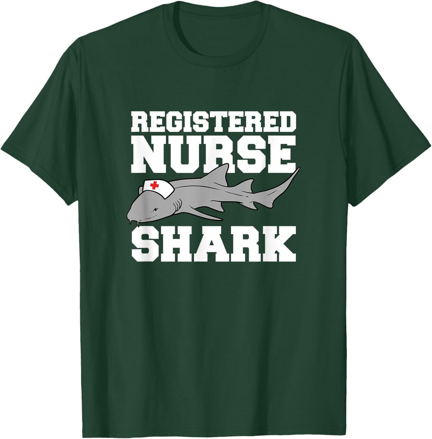 Registered Nurse Shark Funny T-Shirt - T-Shirt | Forest