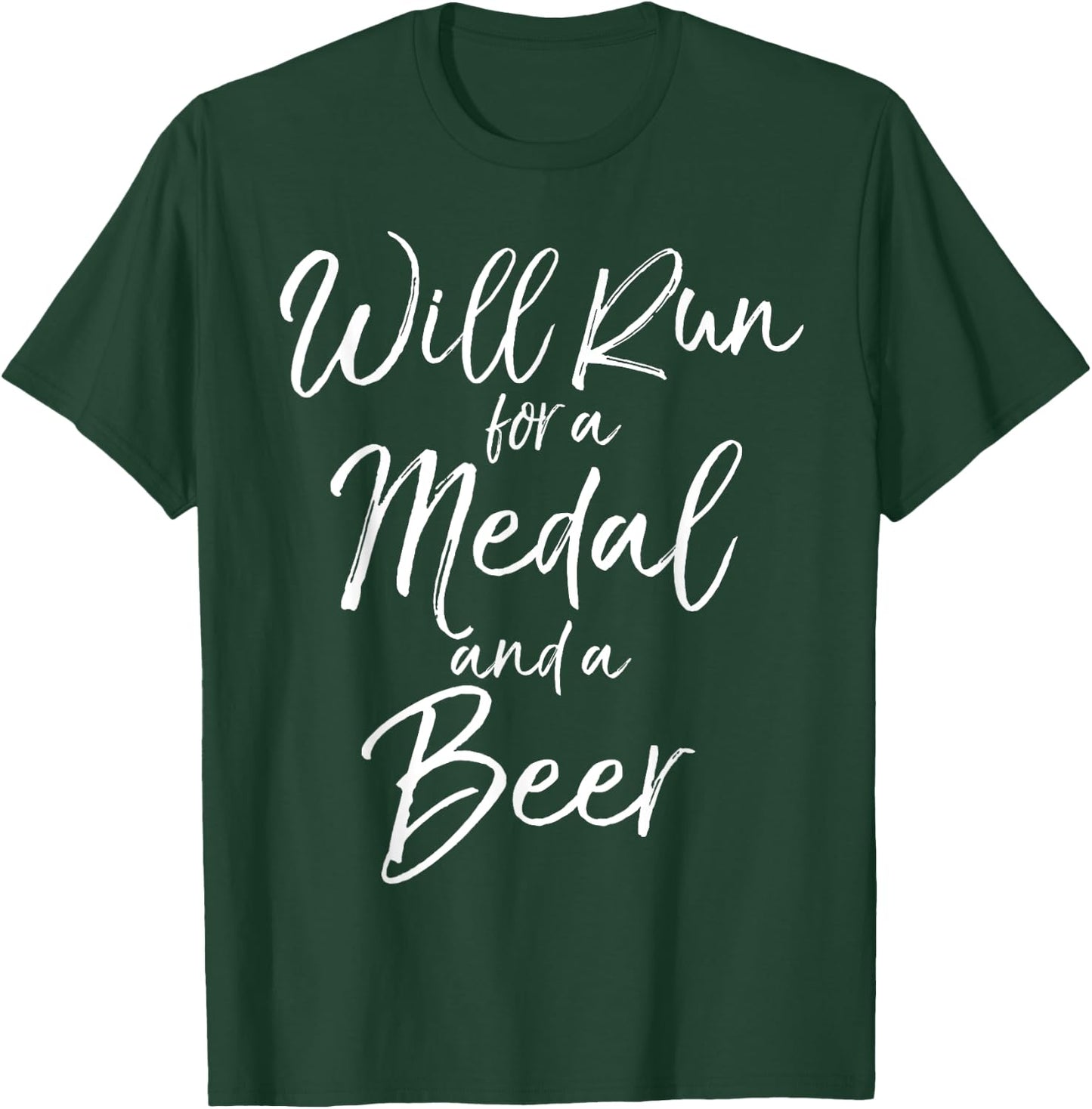 Will Run for a Medal and a Beer Shirt Funny Mud Marathon T-Shirt - T-Shirt | Forest