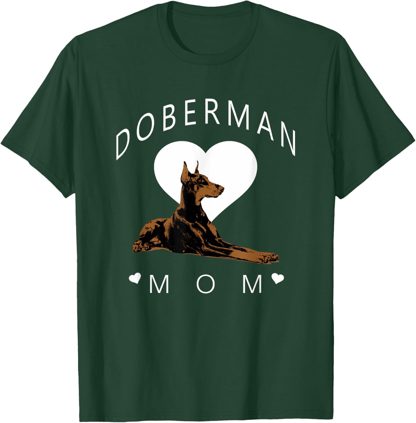 Doberman Pinscher Mom T-Shirt - T-Shirt | Forest