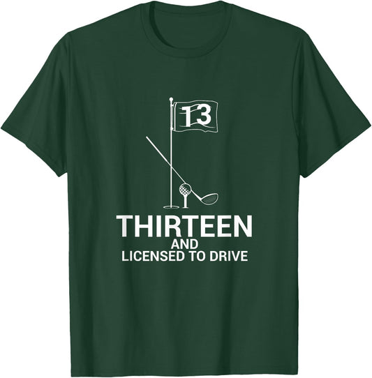 Funny Golf Saying Teen Golfer 13th Birthday T-Shirt - T-Shirt | Forest