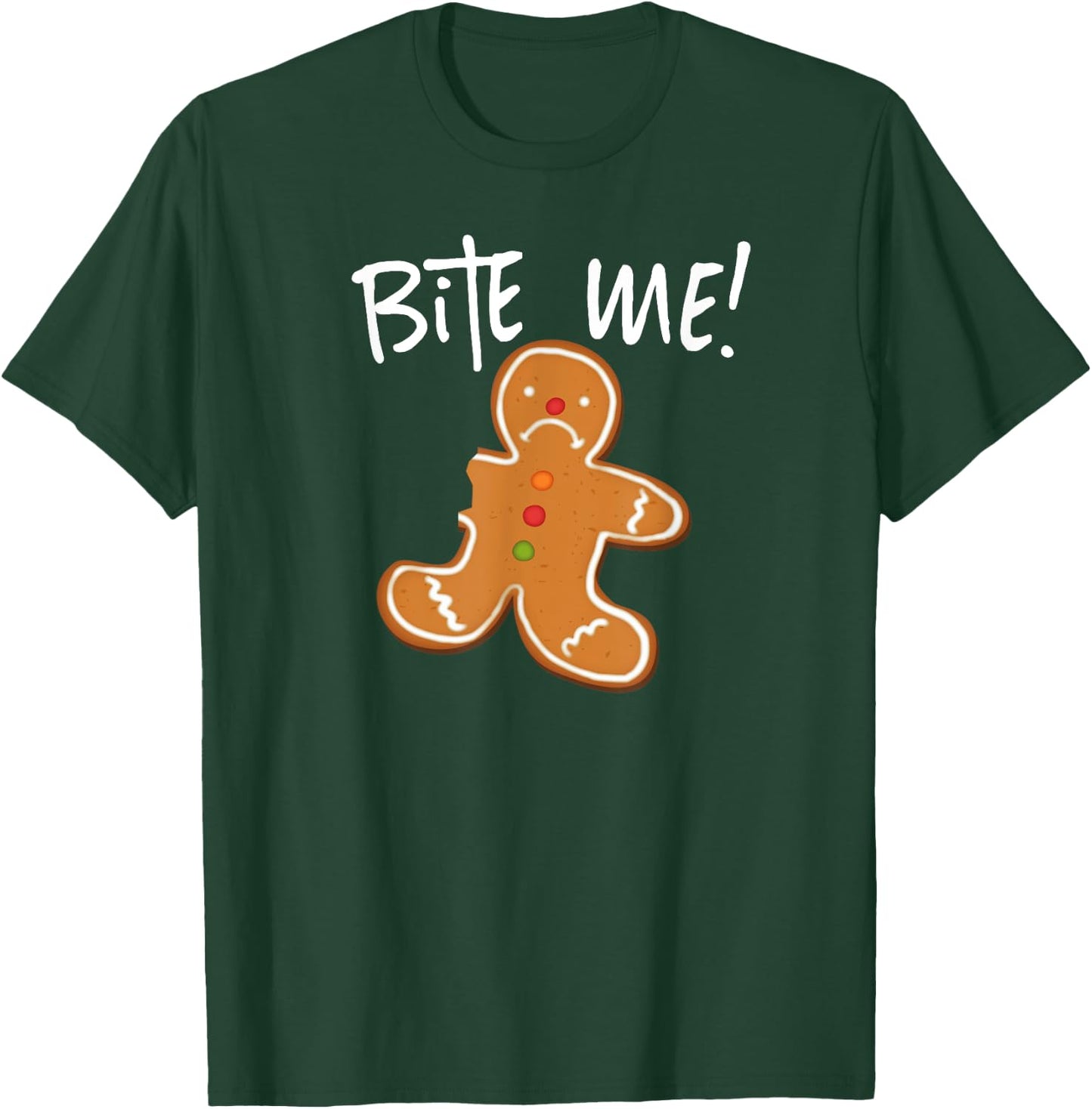 Bite Me! Gingerbread Man Cookie Funny Holiday Baking T-Shirt - T-Shirt | Forest