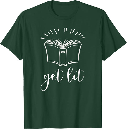 Funny book readers - get lit reading books T-Shirt - T-Shirt | Forest