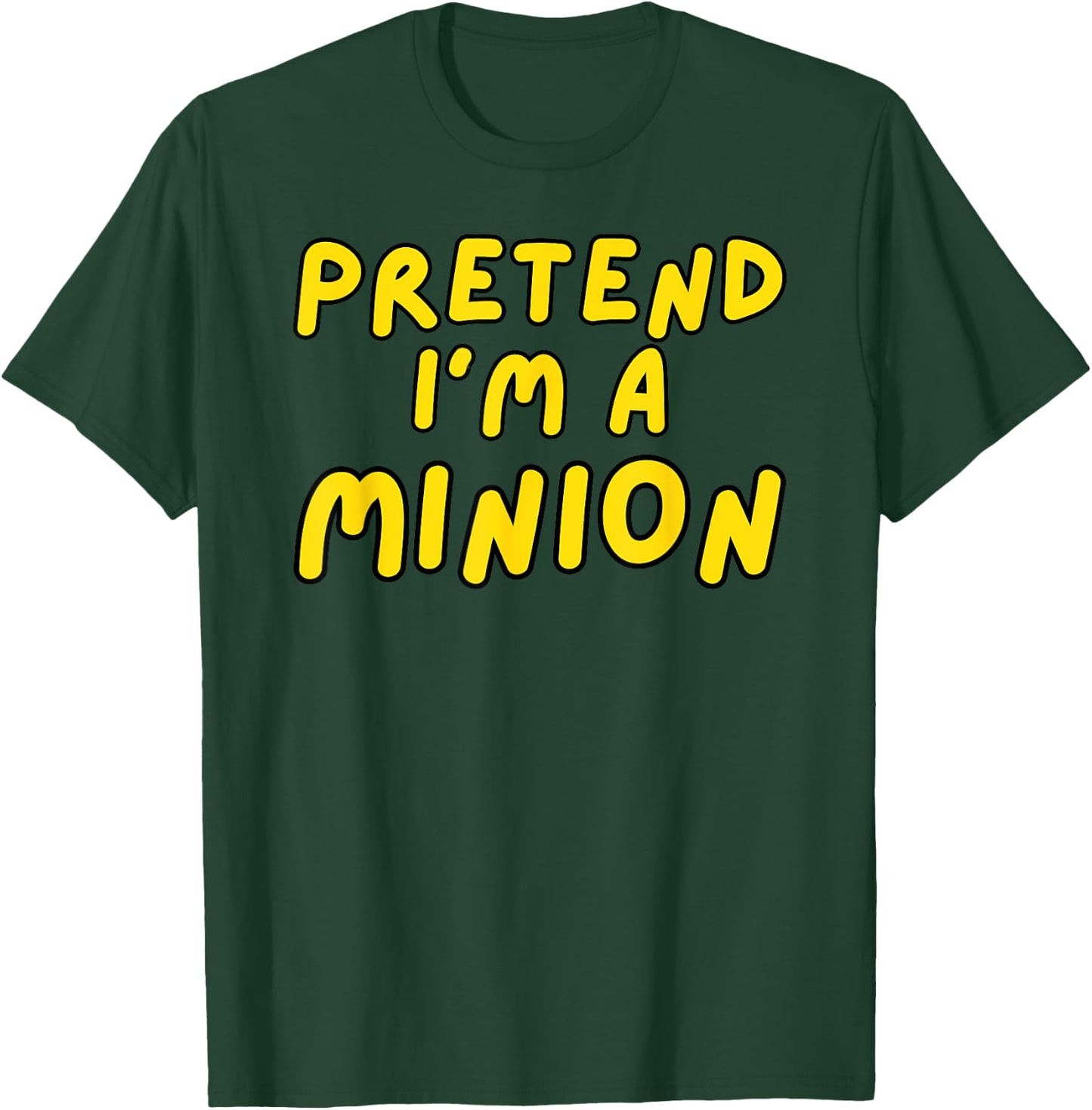 Pretend I'm A Minion Costume Family Lazy Easy Halloween T-Shirt - T-Shirt | Forest