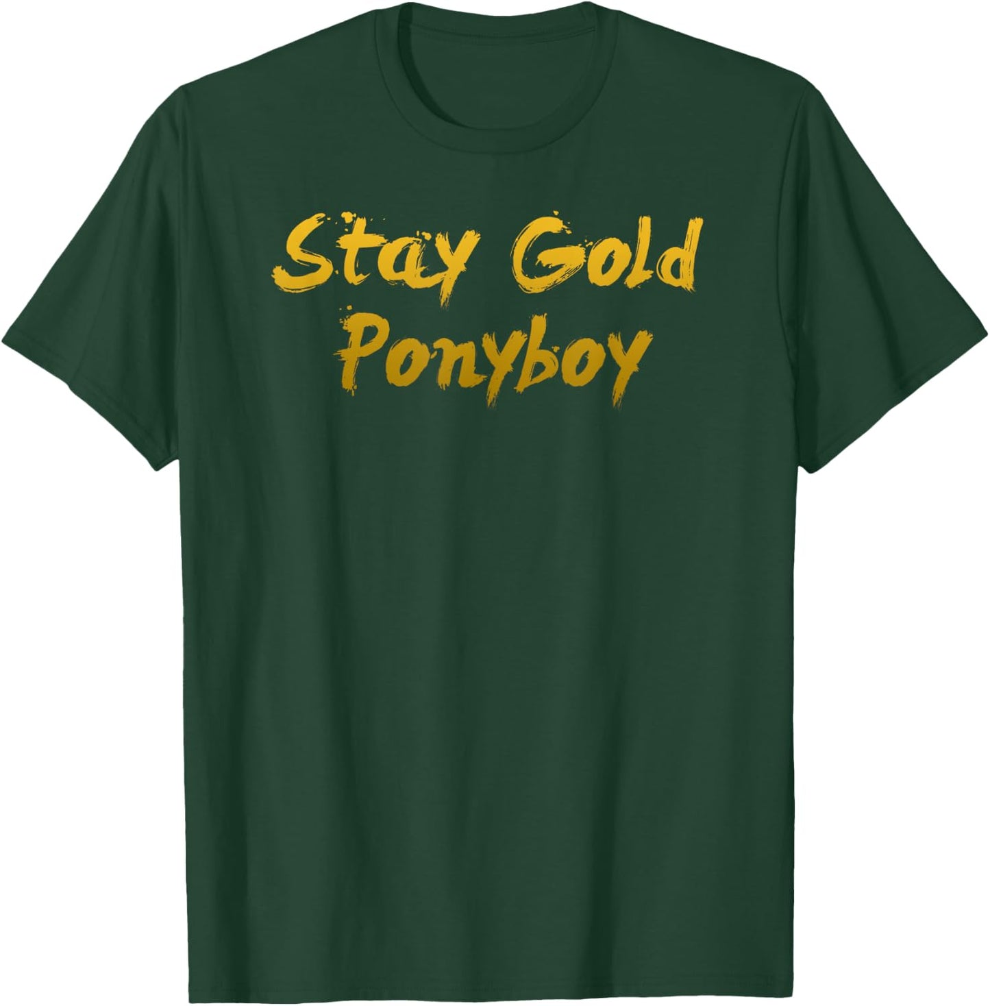 Stay Gold Ponyboy T-Shirt - T-Shirt | Forest