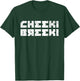 Cheeki Breeki - Gopnik Slav Style Funny Gamer T-Shirt - T-Shirt | Forest