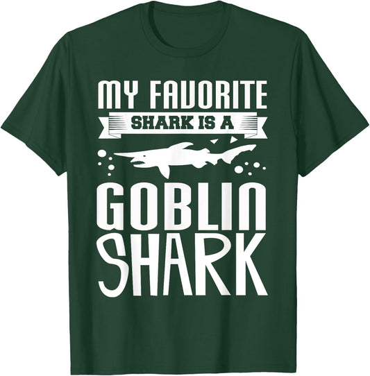 My Favorite Shark Is A Goblin Shark Funny Shark Lover Shirt T-Shirt - T-Shirt | Forest