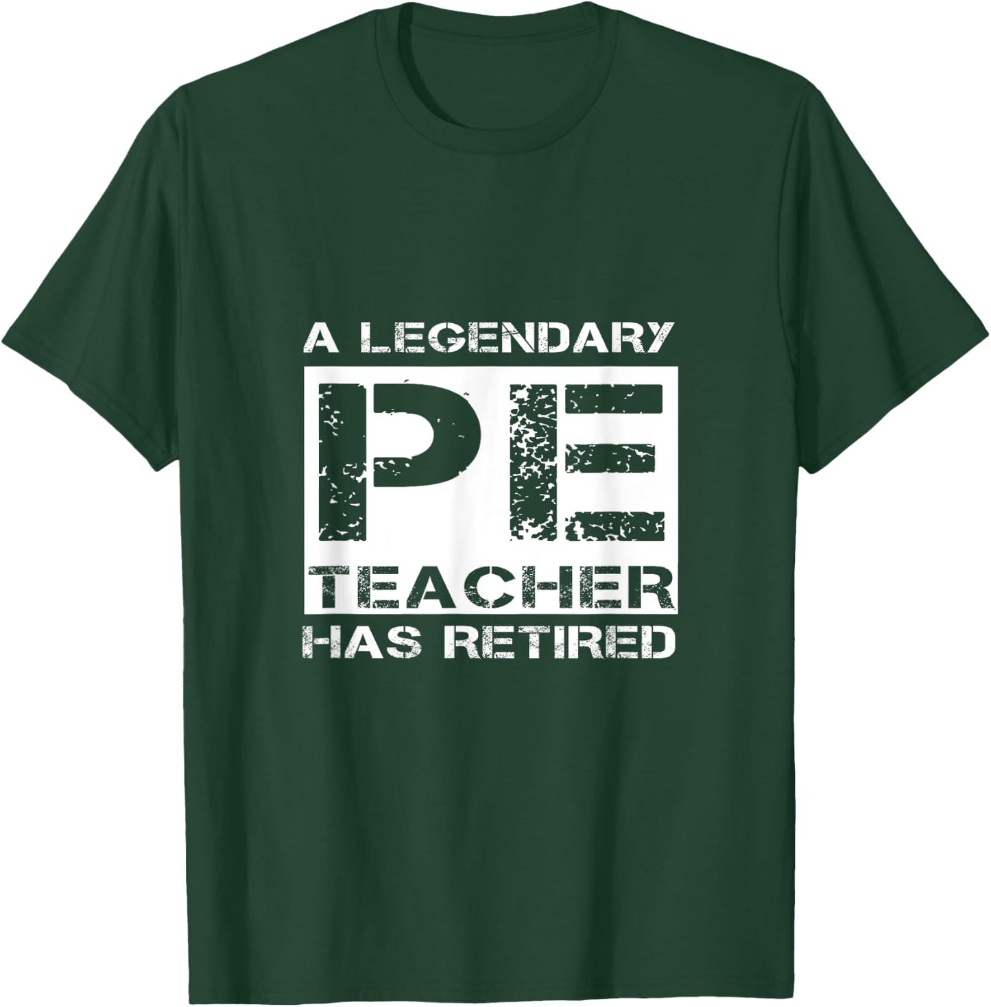 A Legendary PE Teacher Has Retired Physical Education Quote Women Girls Kids T-Shirt - T-Shirt | Forest