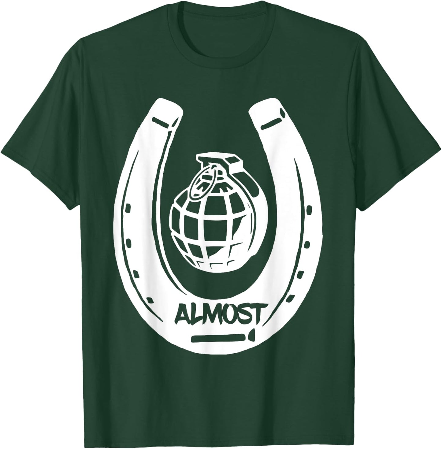 Close Only Counts - Horseshoes and Hand Grenades T-Shirt - T-Shirt | Forest